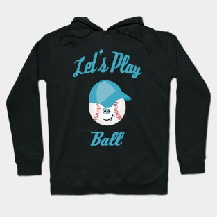 Let's Play Ball (Blue) Hoodie